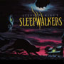 Sleepwalkers